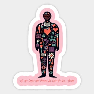 Shaped By Love Sticker